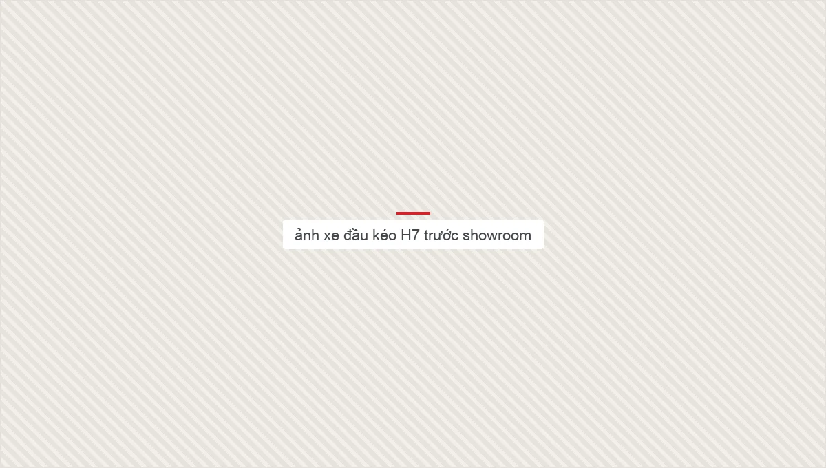 ảnh xe đầu kéo H7 trước showroom
