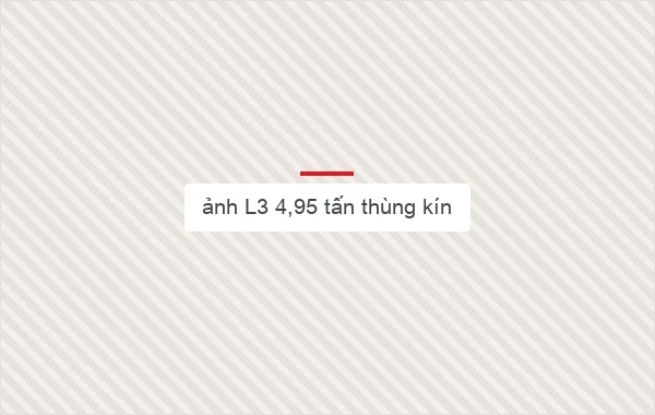 ảnh L3 4,95 tấn thùng kín